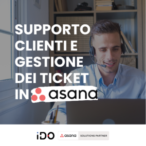 Supporto Clienti e Gestione dei Ticket in Asana
