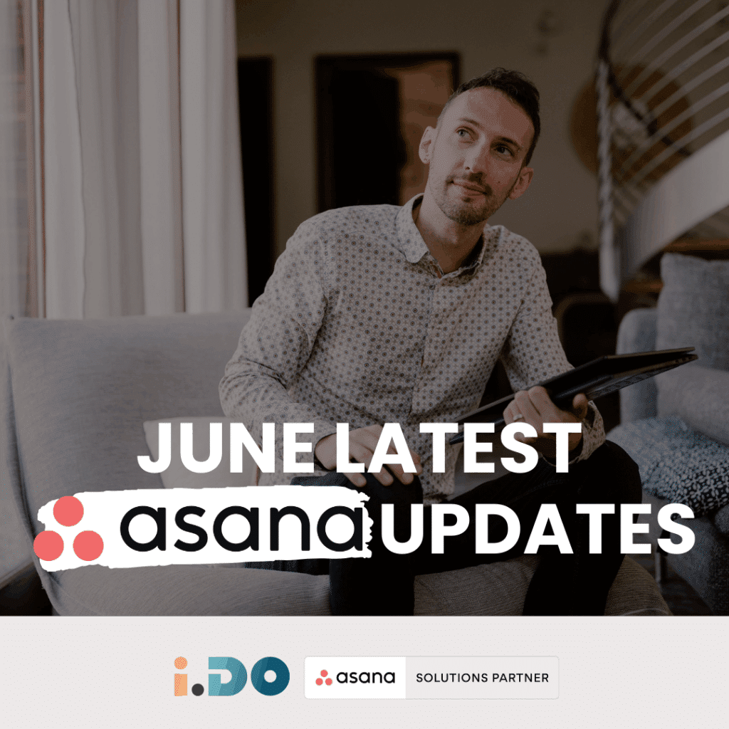 June latest Asana updates by i.DO