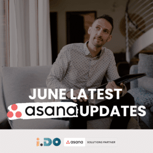 June latest Asana updates by i.DO